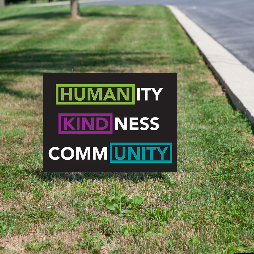 Humanity Kindness Community Yard Sign | Free Shipping